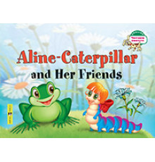 Читаем вместе. 1 уровень. Гусеница Алина и ее друзья.Aline-Caterpillar and Her Friends(на англ. яз.)